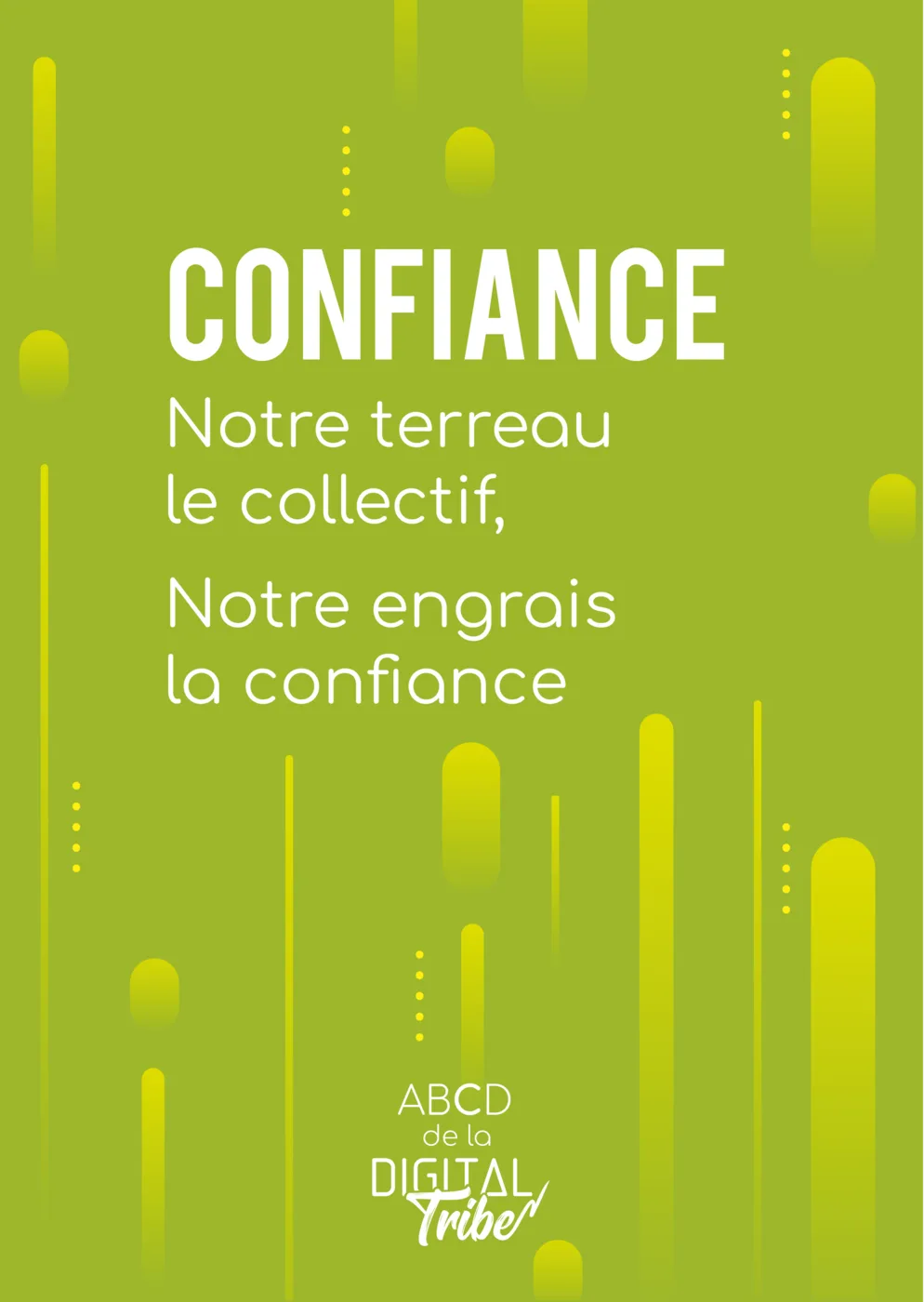 Confiance : notre terreau le collectif, notre engrais la confiance
