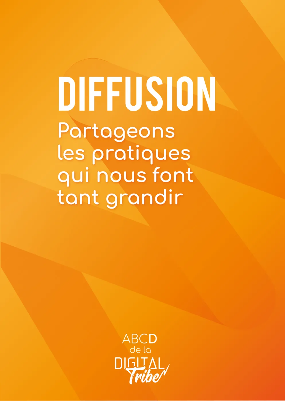 Diffusion : partageons les pratiques qui nous font tant grandir